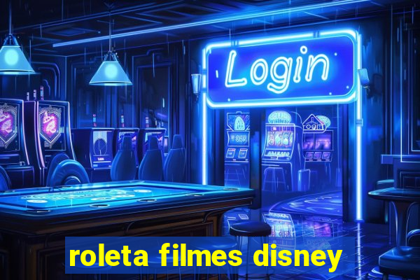 roleta filmes disney